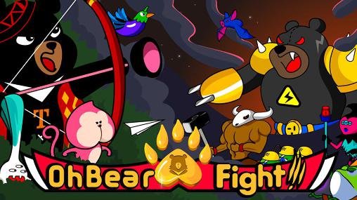 download Oh bear! Fight! apk